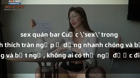 sex quán bar Cuộc 'sex' trong thang máy: Khi sự kích thích tràn ngập ở dạng nhanh chóng và bất ngờ, không ai có thể ngờ được điều gì sẽ xảy ra!