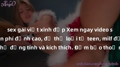 sex gái việt xinh đẹp Xem ngay video sex không che miễn phí đỉnh cao, đủ thể loại từ teen, milf đến các cảnh quan hệ đồng tính và kích thích. Đảm bảo thoả mãn mọi khả năng kích thích của bạn!