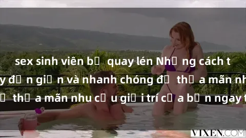 sex sinh viên bị quay lén Những cách tải phim sex về máy đơn giản và nhanh chóng để thỏa mãn nhu cầu giải trí của bạn ngay tại nhà