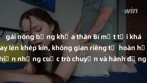 gái nóng bỏng khỏa thân Bí mật tại khách sạn: Phòng quay lén khép kín, không gian riêng tư hoàn hảo để thực hiện những cuộc trò chuyện và hành động không bị người khác phát hiện.